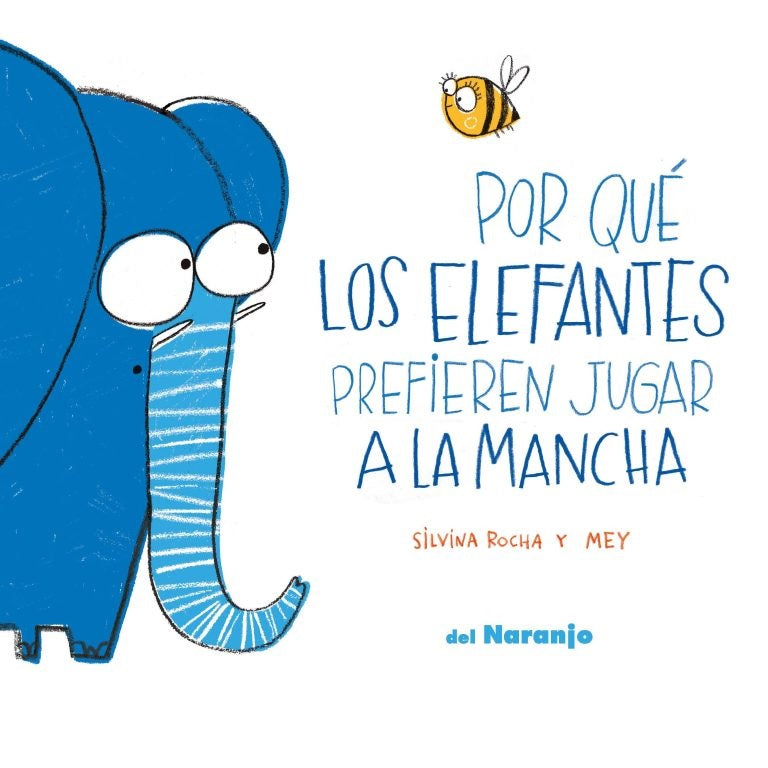 Por qué los elefantes prefieren jugar a la mancha Por qué los elefantes prefieren jugar a la mancha